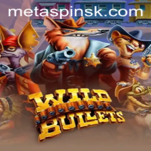 WildBullets: Exploring the Thrills of This Exciting New Game